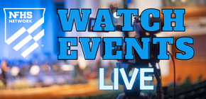 NFHS Network Watch Events Live with link to NFHS Network page
